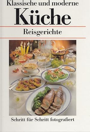 Bild des Verkufers fr Reisgerichte - Schritt fr Schritt fotografiert - Klassische und moderne Kche zum Verkauf von Versandantiquariat Nussbaum