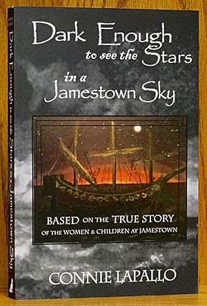 Dark Enough to See the Stars in a Jamestown Sky (SIGNED)