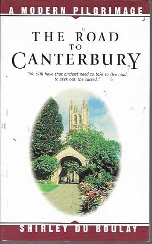 Seller image for The Road to Canterbury: A Modern Pilgrimage for sale by Bookfeathers, LLC