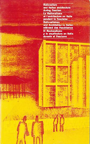 Bild des Verkufers fr Rationalismus und Architektur in Italien whrend des Faschismus. Ausstellung. zum Verkauf von Fundus-Online GbR Borkert Schwarz Zerfa