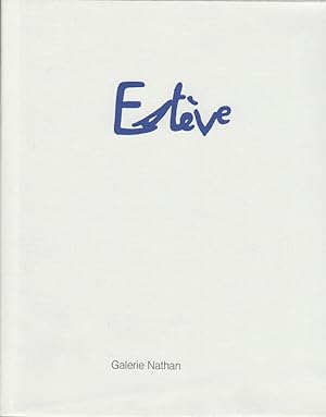 Estève : 32 Zeichnungen ; [10. November 1989 - 3. Februar 1990] / Galerie Nathan Zürich. Vorw. vo...