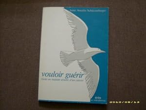 Image du vendeur pour Vouloir gurir : l'aide au malade atteint d'un cancer mis en vente par JLG_livres anciens et modernes