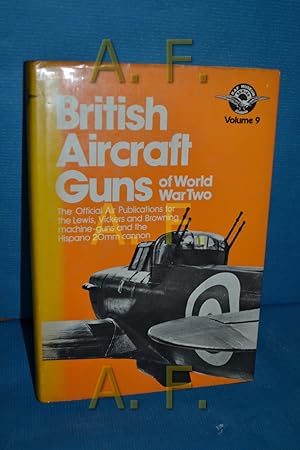 Bild des Verkufers fr British Aircraft Guns of World War Two (R.A.F.Museum) zum Verkauf von Antiquarische Fundgrube e.U.