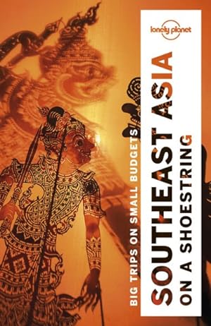 Seller image for Lonely Planet Southeast Asia on a Shoestring for sale by GreatBookPrices