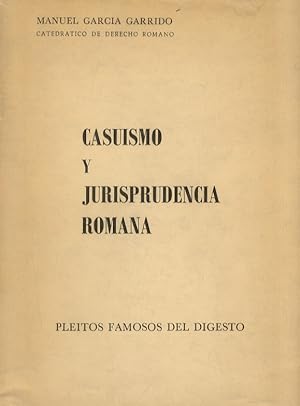 Casuismo y Jurisprudencia Romana.