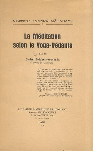 Bild des Verkufers fr Le mditation selon le Yoga-Vdnta. zum Verkauf von Libreria Oreste Gozzini snc