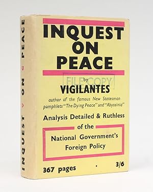 Bild des Verkufers fr INQUEST ON PEACE. Analysis Detailed and Ruthless of the National Government's Foreign Policy. zum Verkauf von LUCIUS BOOKS (ABA, ILAB, PBFA)