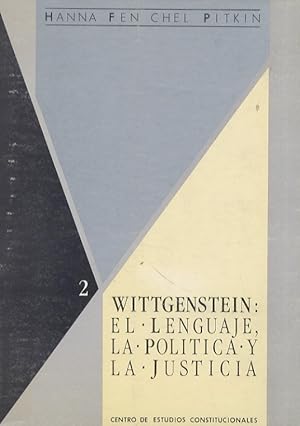 Imagen del vendedor de Wittgenstein: el lenguaje, la politica y la justicia. Sobre el significado de Ludwig Wittgenstein para el pensamento social y politico. a la venta por Libreria Oreste Gozzini snc