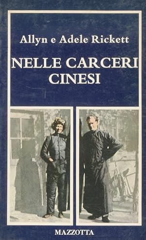 Immagine del venditore per Nelle carceri cinesi. venduto da Libreria Oreste Gozzini snc