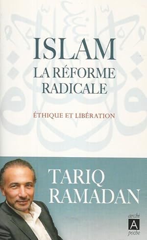 Image du vendeur pour Islam. La Rforme Radicale. Ethique et Libration. mis en vente par Libreria Oreste Gozzini snc