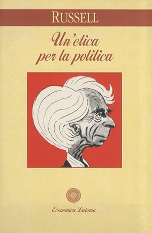 Un'etica per la politica. Prefazione di Marcello Pera. Introduzione di Maurizio Mori.