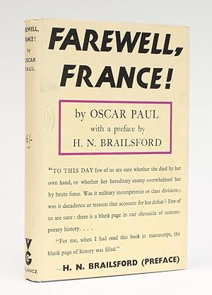 Seller image for FAREWELL, FRANCE! An Eye-Witness Account of Her Tragedy. for sale by LUCIUS BOOKS (ABA, ILAB, PBFA)