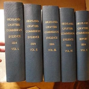 Royal Commission into the Condition of Crofters and Cottars in the Highlands and Islands of Scotl...