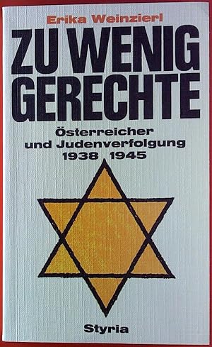 Bild des Verkufers fr Zu wenig Gerechte. sterreicher und Judenverfolgung 1938 -1945. zum Verkauf von biblion2