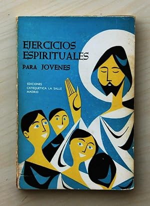 EJERCICIOS ESPIRITUALES PARA JÓVENES. (Edición de 1965)