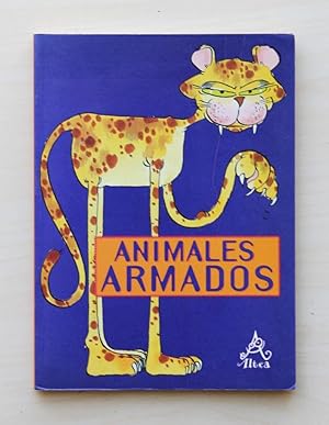 ANIMALES ARMADOS. (Ed. Altea)