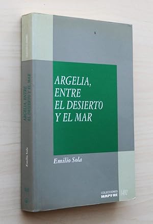 ARGELIA, ENTRE EL DESIERTO Y EL MAR. (Firmado por el autor)