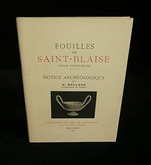 Image du vendeur pour FOUILLES DE SAINT-BLAISE ( UGIUM - CASTELVEYRE ) , NOTICE HISTORIQUE . mis en vente par Librairie Franck LAUNAI