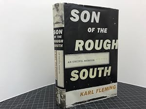 Seller image for SON OF THE ROUGH SOUTH : An Uncivil Memoir for sale by Gibbs Books