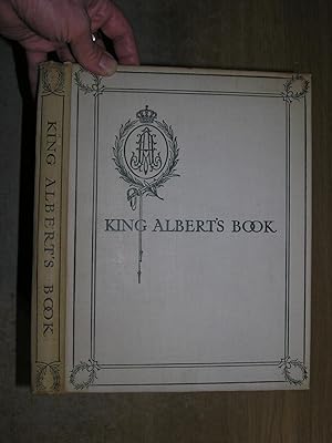 Bild des Verkufers fr King Alberts Book: A Tribute To The Belgian King And People From Representative Men And Women Throughout The World zum Verkauf von Neo Books
