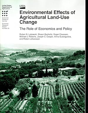 Bild des Verkufers fr Environmental Effects of Agricultural Land-Use Change: The Role of Economics and Policy (Economic Research Report #25) zum Verkauf von Dorley House Books, Inc.