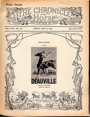 Imagen del vendedor de The Chronicle of the Horse: Volume XXIV, No.38: May 12, 1961 a la venta por Dorley House Books, Inc.