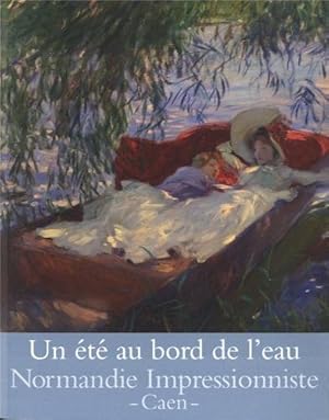 Seller image for Un t au bord de l'eau : Loisirs et impressionnisme for sale by librairie philippe arnaiz