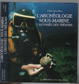 Seller image for L'archologie sous-marine : l'odysse des trsors for sale by librairie philippe arnaiz