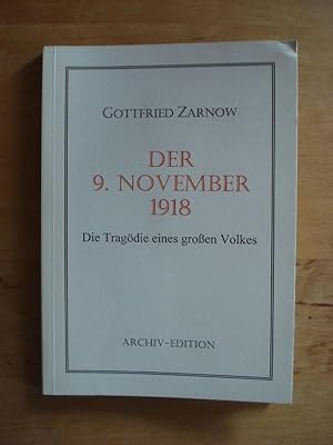 Der 9. November 1918 - Die Tragödie eines großen Volkes