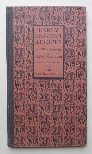 Early English Recipes, selected from the Harleian Ms. 279 of about 1430 A.D. with wood engravings...