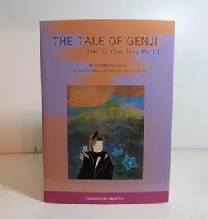 Seller image for The Tale of Genji : The Uji Chapters Part I for sale by BRIMSTONES
