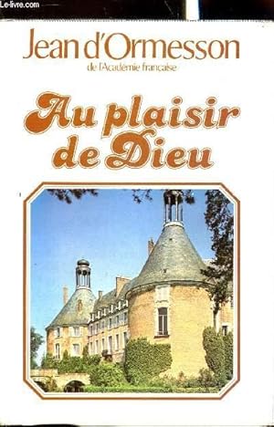 Image du vendeur pour Au plaisir de Dieu mis en vente par Le-Livre