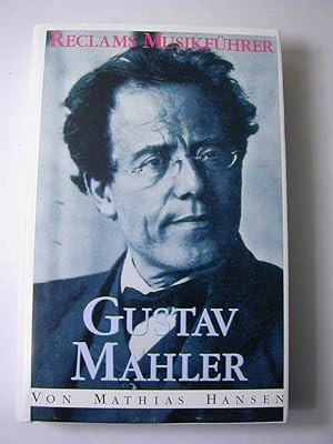 Bild des Verkufers fr Reclams Musikfhrer Gustav Mahler : mit 106 Notenbeispielen und 23 Abbildungen zum Verkauf von Antiquariat Fuchseck