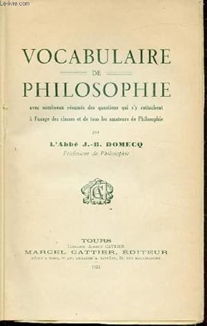 Seller image for Vocabulaire de Philosophie -avec nombreux rsums des questions qui s'y rattachent  l'usage des classes et de tous les amateurs de philosophie for sale by Le-Livre