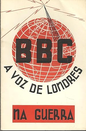 BBC: A Voz de Londres na Guerra