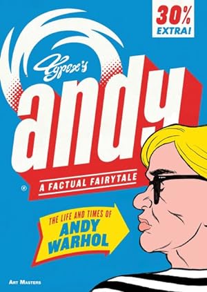 Seller image for Andy : The Life and Times of Andy Warhol: a Factual Fairytale for sale by GreatBookPrices