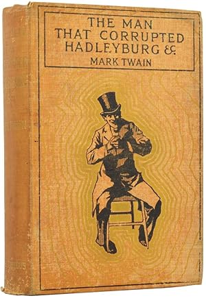 Image du vendeur pour The Man That Corrupted Hadleyburg. And Other Stories and Sketches. With a Frontispiece by Lucius Hitchcock mis en vente par Adrian Harrington Ltd, PBFA, ABA, ILAB