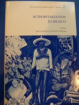 Seller image for Authoritarianism in Mexico for sale by Chenie Books