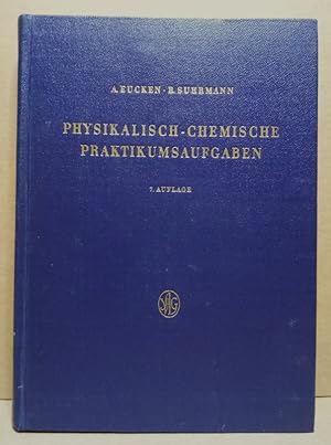 Physikalisch-chemische Praktikumsaufgaben.