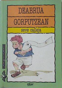 Seller image for Deabrua gorputzean for sale by Almacen de los Libros Olvidados