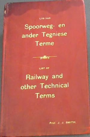 Lys van Spoorweg- en ander Tegniese Terme / List of Railway and other Technical Terms