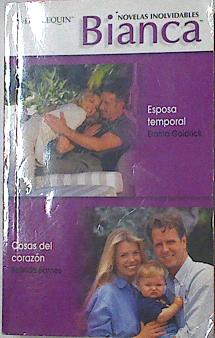 Seller image for Esposa temporal ( Emma Goldrick) Cosas del corazon ( Belinda Barnes ) for sale by Almacen de los Libros Olvidados