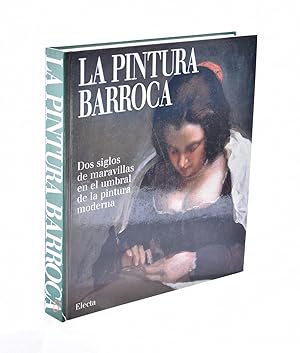 Seller image for LA PINTURA BARROCA. DOS SIGLOS EN EL UMBRAL DE LA PINTURA MODERNA for sale by Librera Monogatari