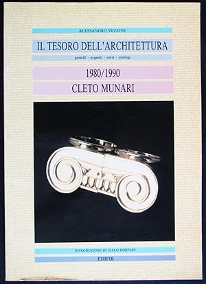 Immagine del venditore per Il tesoro dell'architettura. Gioielli argenti vetri orologi. Cleto Munari 1980/1990 venduto da Design Books