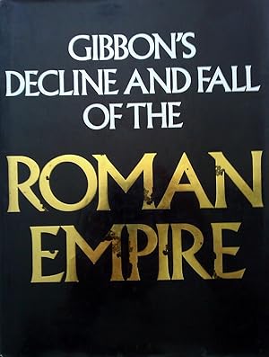 Bild des Verkufers fr Gibbon's Decline and Fall of the Roman Empire. zum Verkauf von Banfield House Booksellers