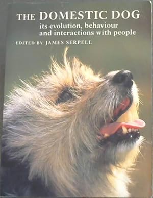 Imagen del vendedor de The Domestic Dog.Its Evolution,Behaviour And Interractions With People a la venta por Chapter 1