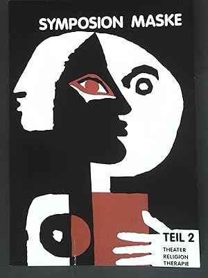 Bild des Verkufers fr Symposion Maske, Teil 2: Theater, Religion, Therapie; zum Verkauf von books4less (Versandantiquariat Petra Gros GmbH & Co. KG)