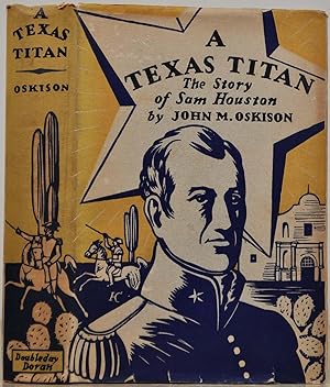 Seller image for A TEXAS TITAN. The Story of Sam Houston. for sale by Kurt Gippert Bookseller (ABAA)