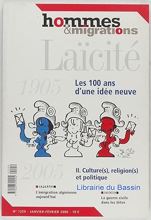 Hommes & migrations n°1259 Laïcité Les 100 ans d'une idée neuve II Culture(s), religion(s) et pol...