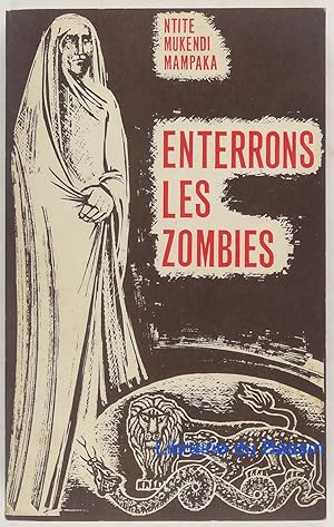 Enterrons les zombies Essai de remise en question de la politique nationale